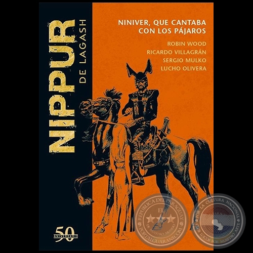NIPPUR DE LAGASH N° 18 - NINIVER, QUE CANTABA CON LOS PÁJAROS - Guion: ROBIN WOOD - Año 2018 